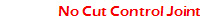 No Cut Control Joint